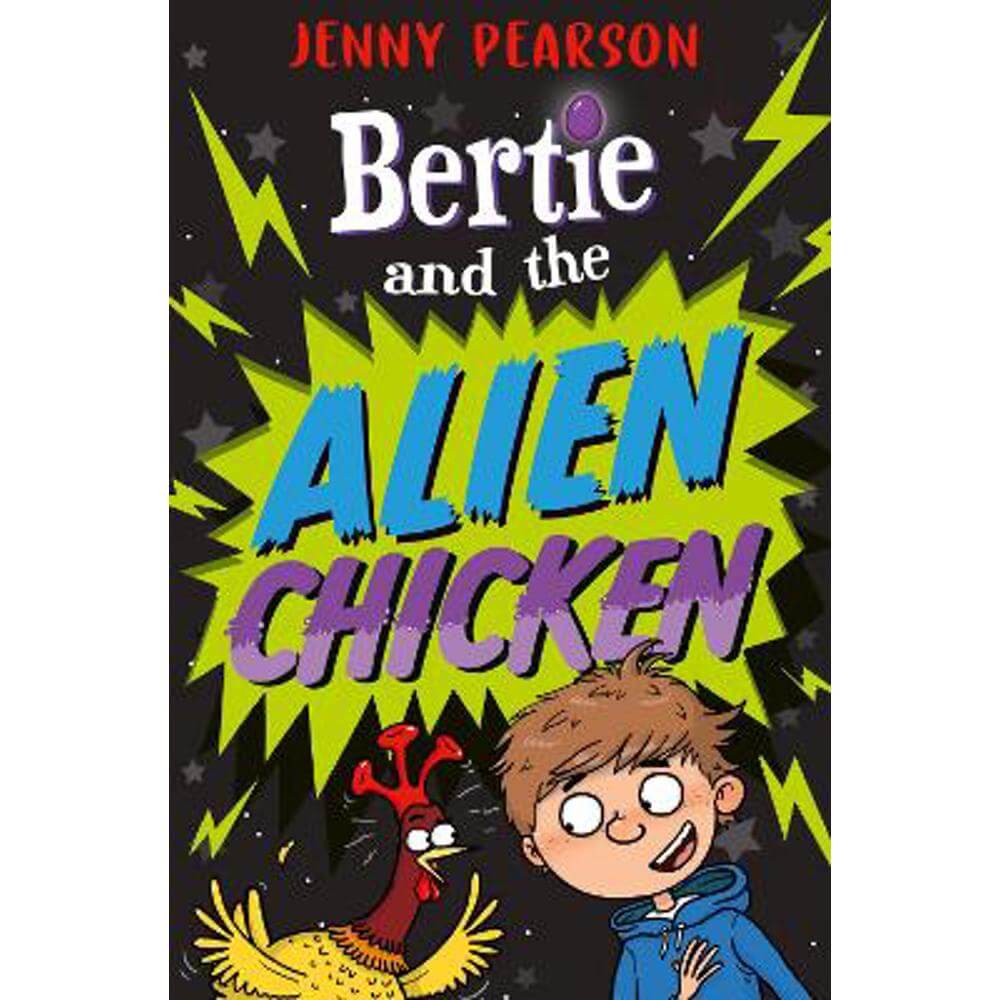 Bertie and the Alien Chicken (Paperback) - Jenny Pearson